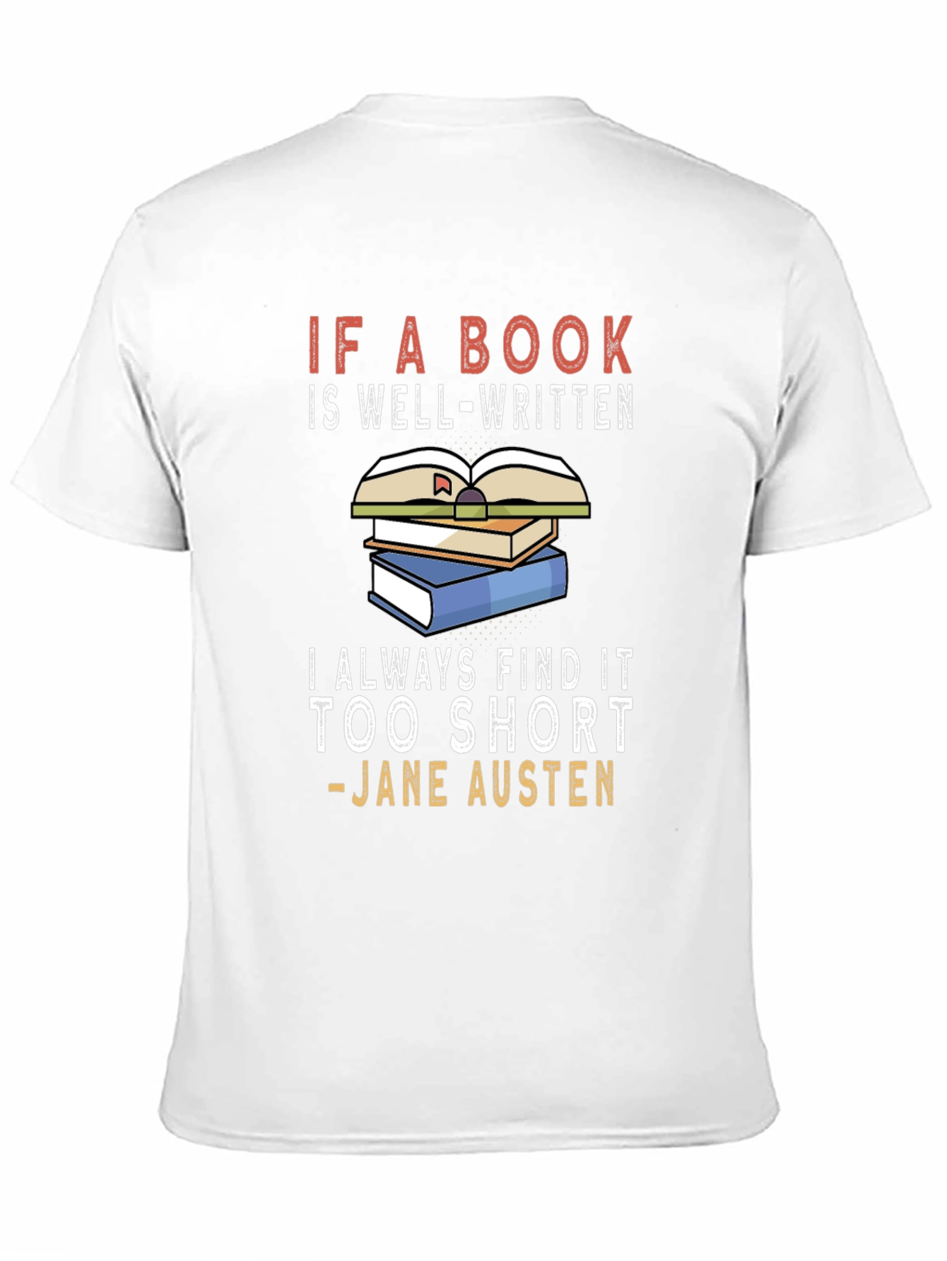 Book Lover T-Shirt - Jane Austen Quote Tee