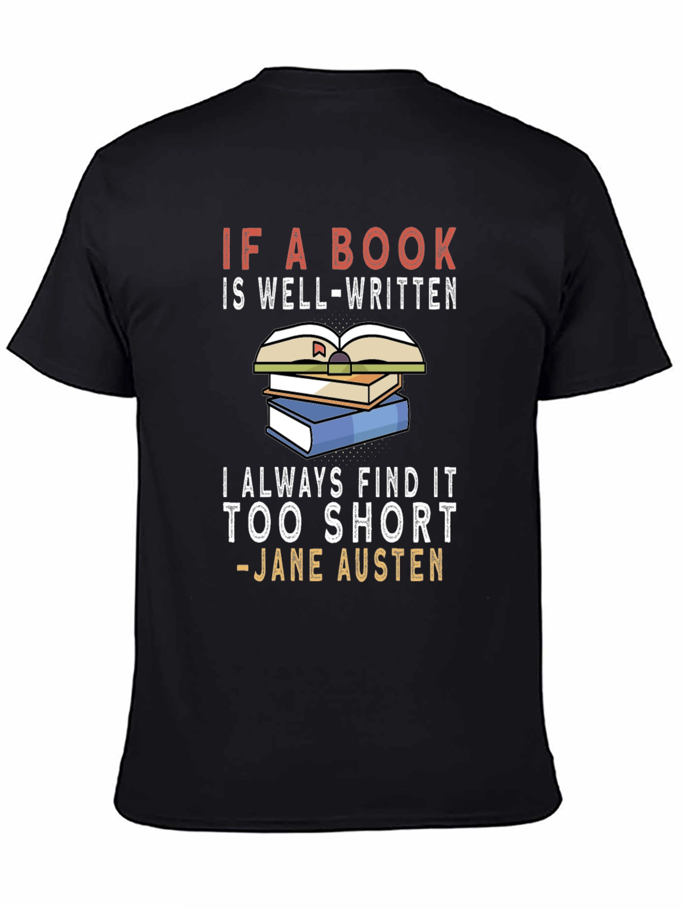 Book Lover T-Shirt - Jane Austen Quote Tee