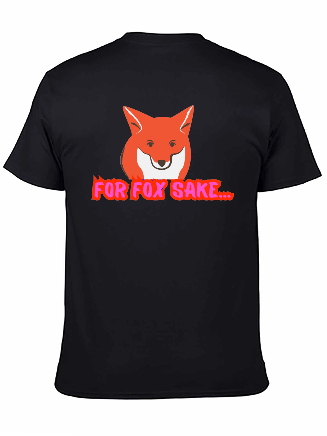 For Fox Sake Funny Graphic T-Shirt