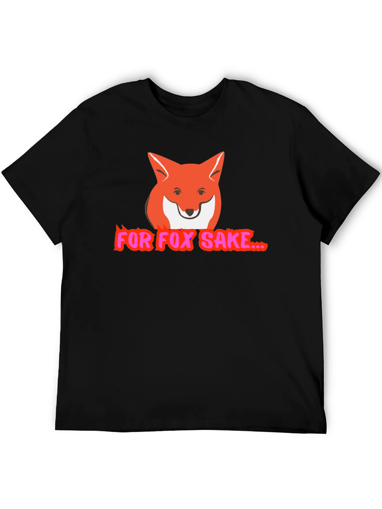 For Fox Sake Funny Graphic T-Shirt
