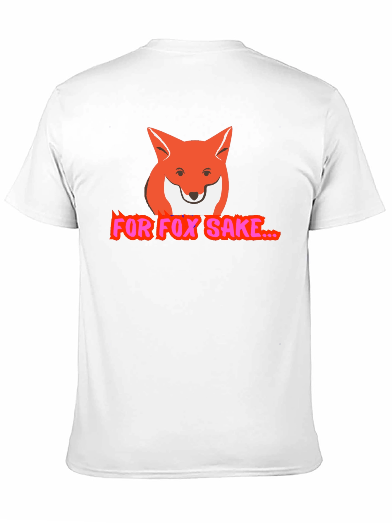 For Fox Sake Funny Graphic T-Shirt