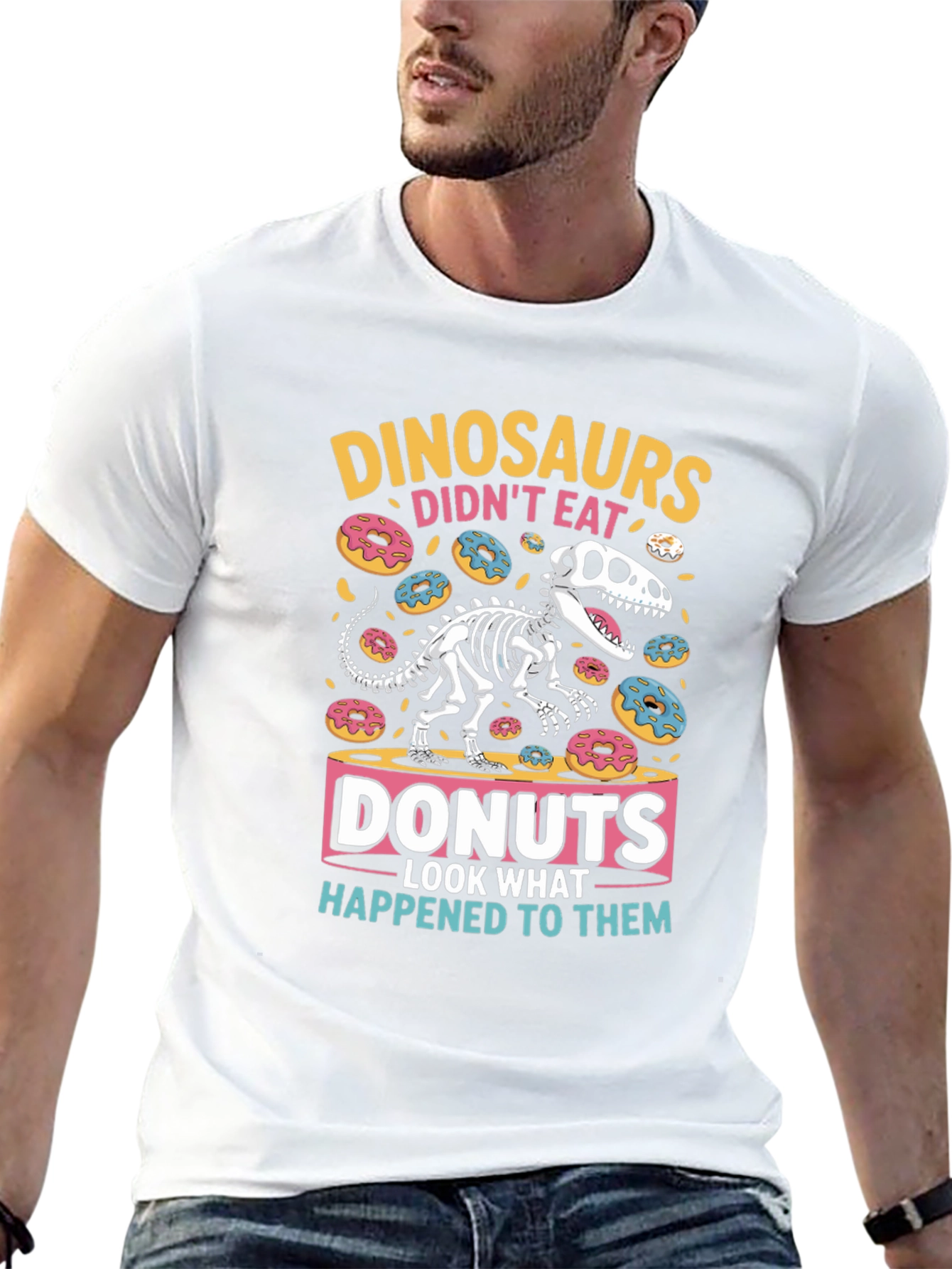 Dinosaurs Didnt Eat Donuts Funny Graphic T-Shirt