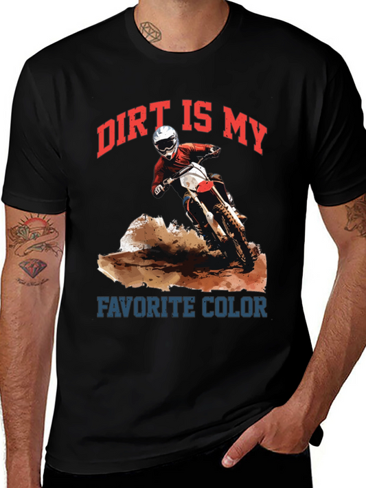 Dirt Is My Favorite Color T-Shirt