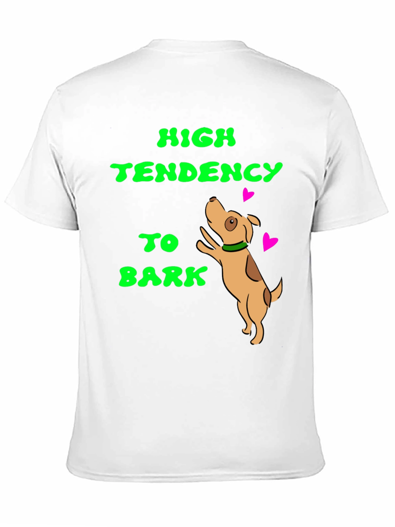 High Tendency to Bark T-Shirt