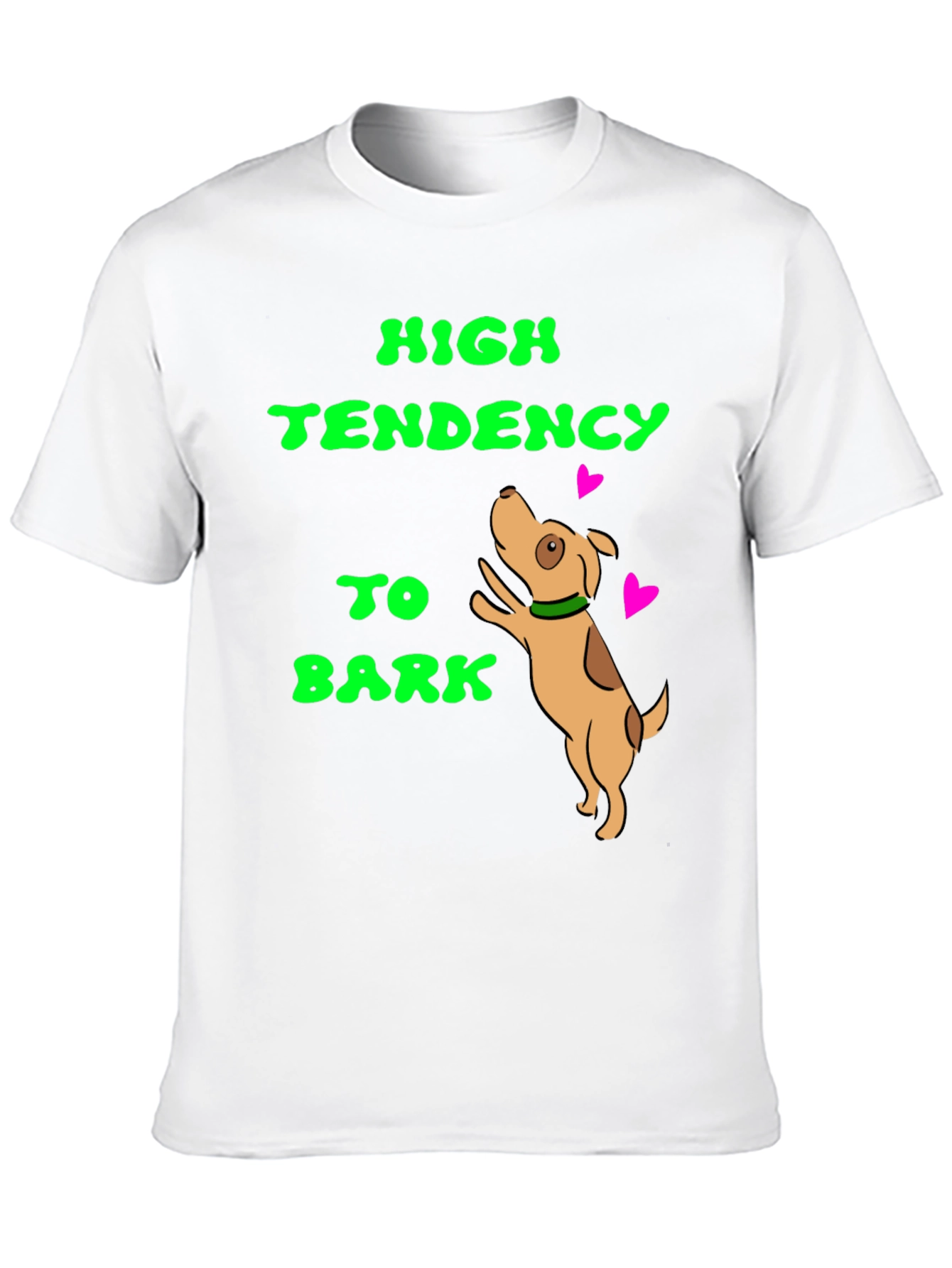 High Tendency to Bark T-Shirt