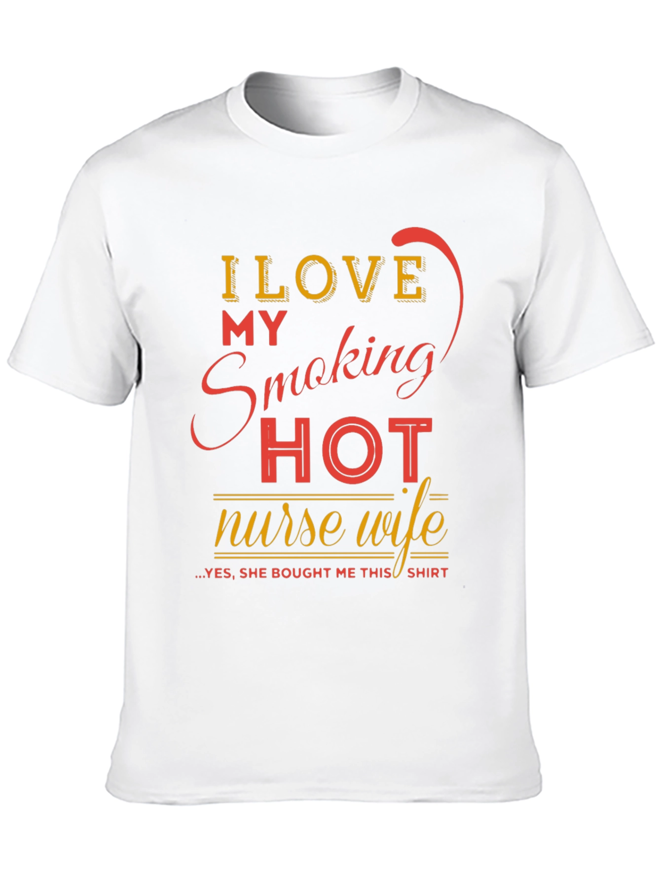 Funny Smoking Hot Nurse Wife Graphic Tee