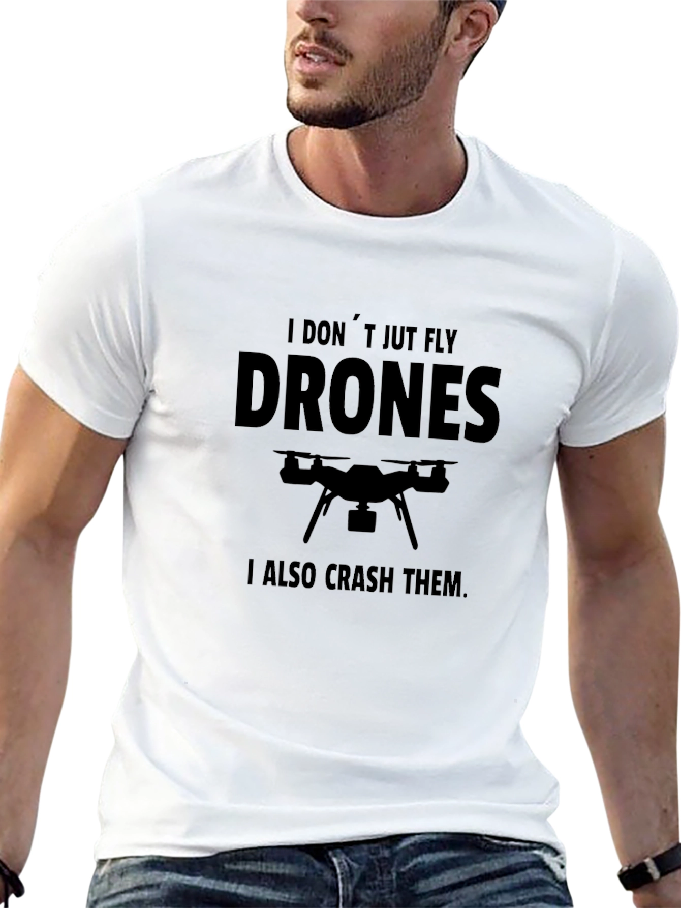 Drone Pilot T-Shirt - I Dont Just Fly Drones