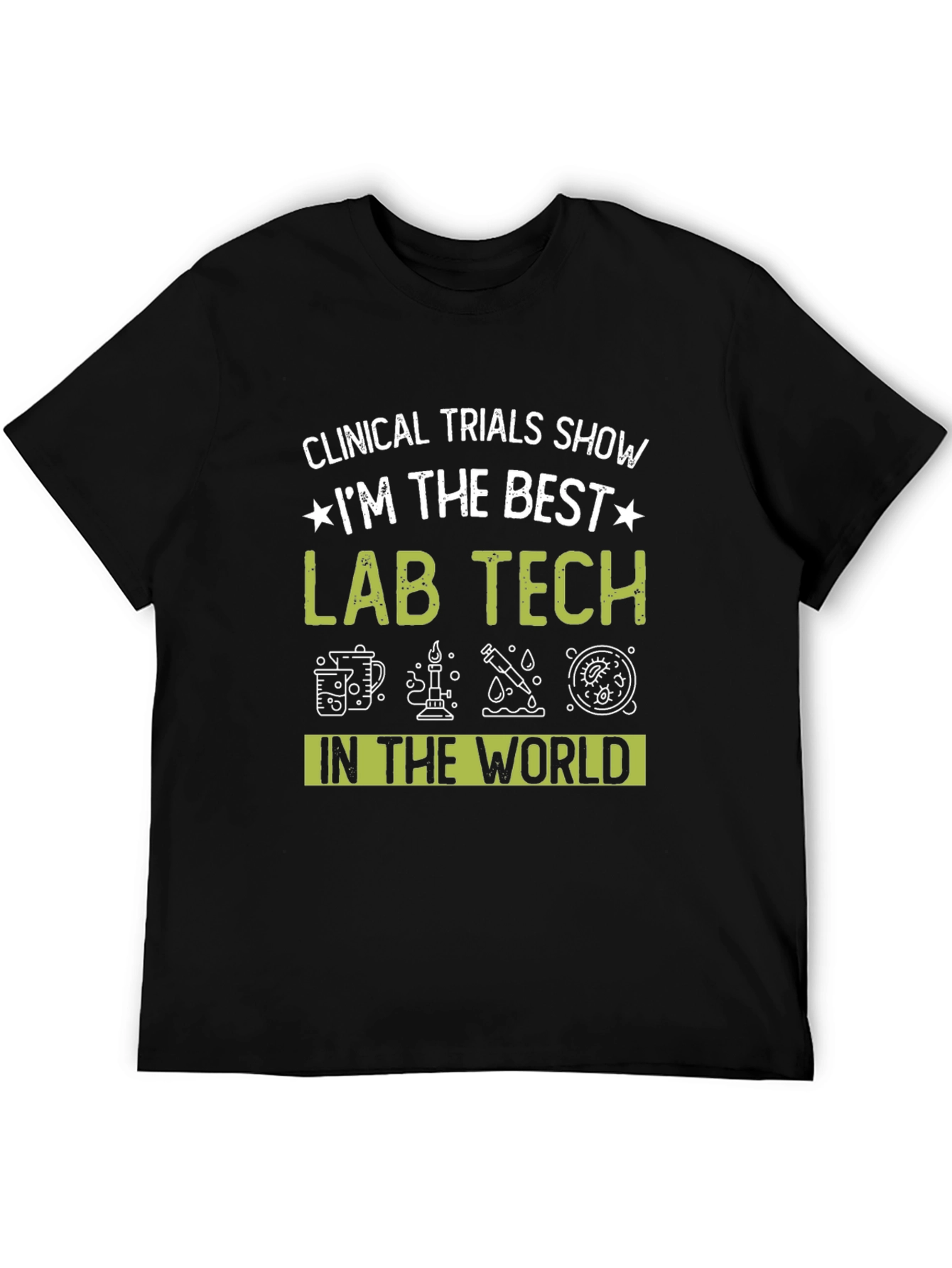 Best Lab Tech T-Shirt - Clinical Trials Design