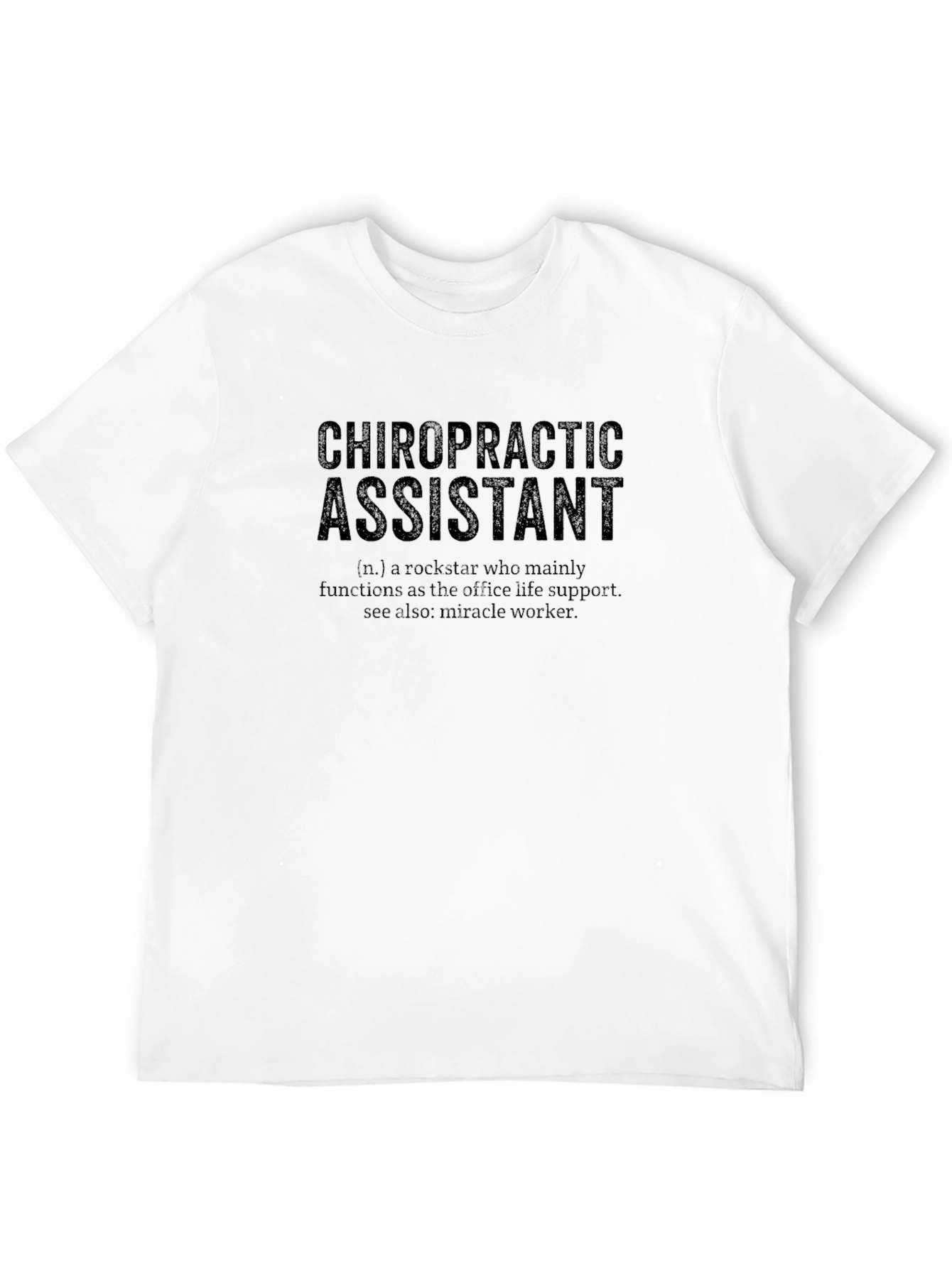 Chiropractic Assistant Definition T-Shirt