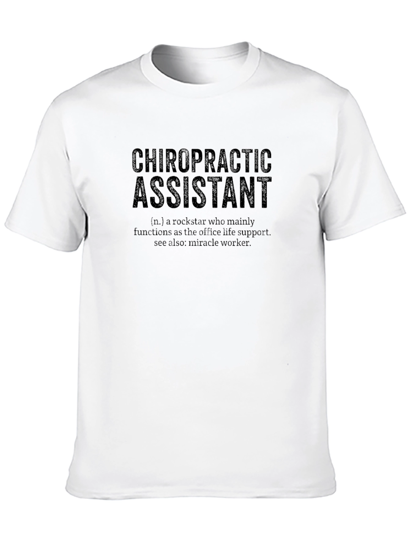Chiropractic Assistant Definition T-Shirt