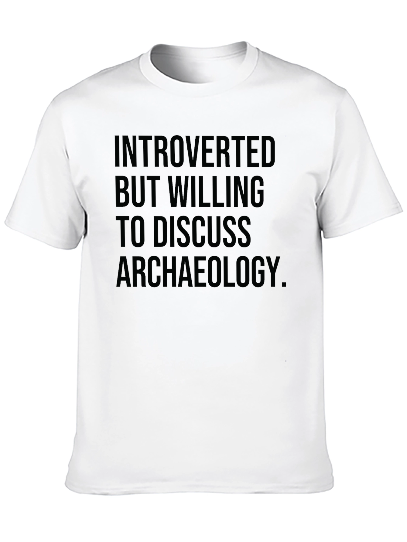 Introverted Archaeology Enthusiast T-Shirt
