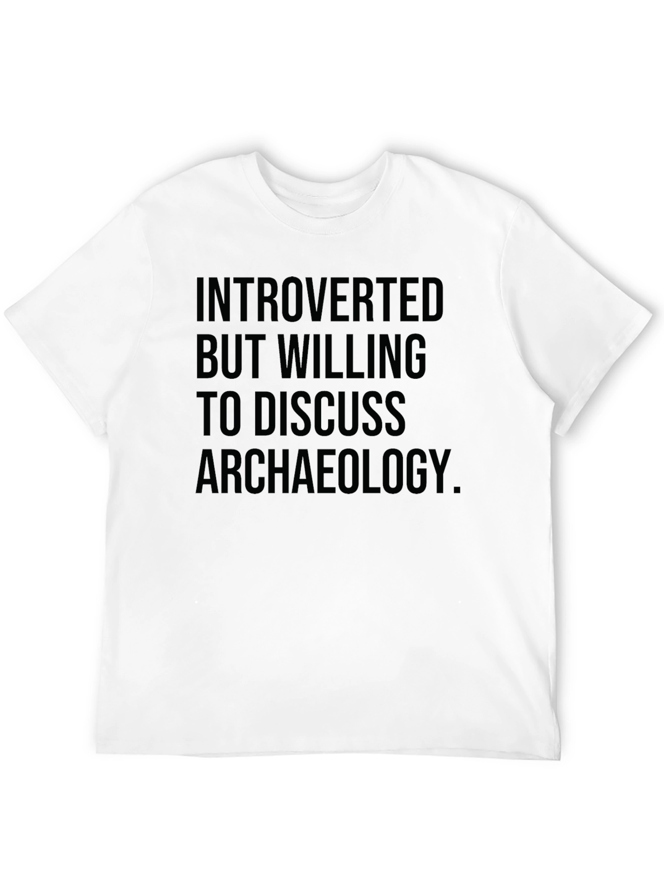 Introverted Archaeology Enthusiast T-Shirt