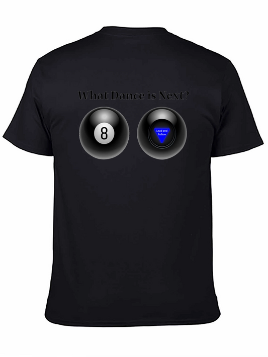 Dance Decision T-Shirt - Magic 8 Ball Design