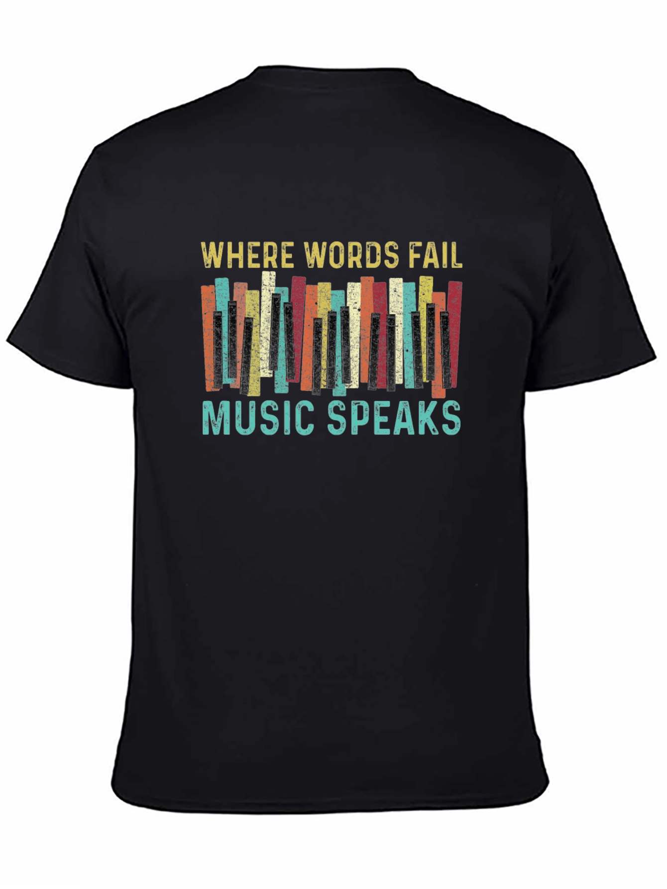 Where Words Fail Music Speaks Graphic T-Shirt