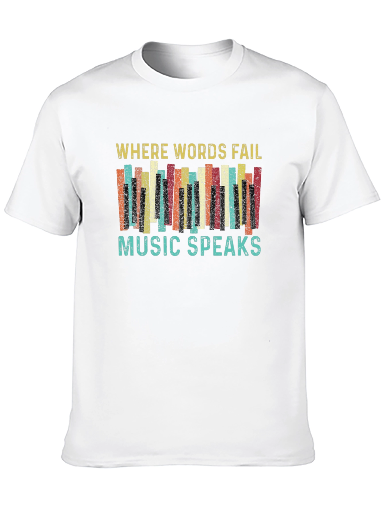 Where Words Fail Music Speaks Graphic T-Shirt