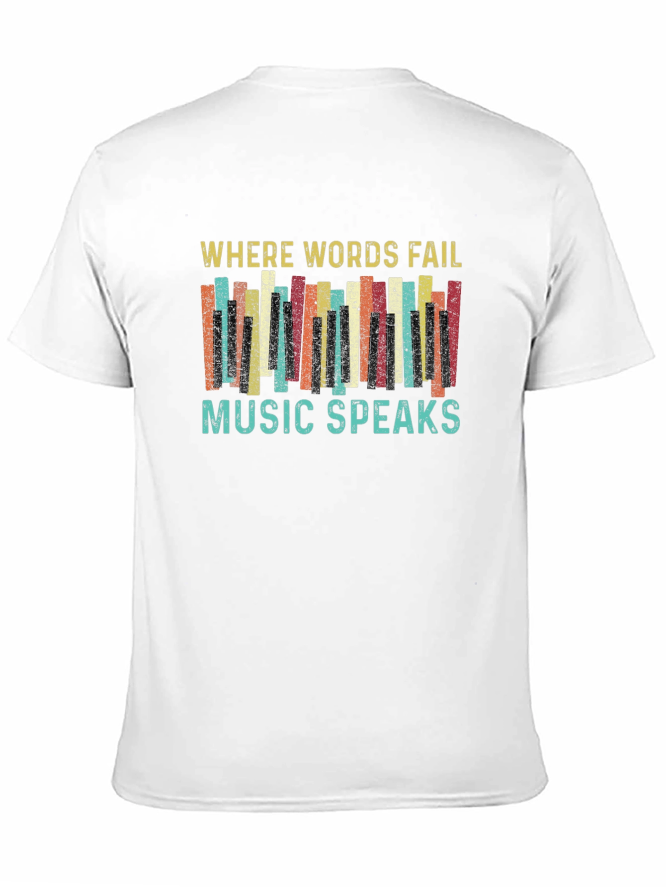 Where Words Fail Music Speaks Graphic T-Shirt