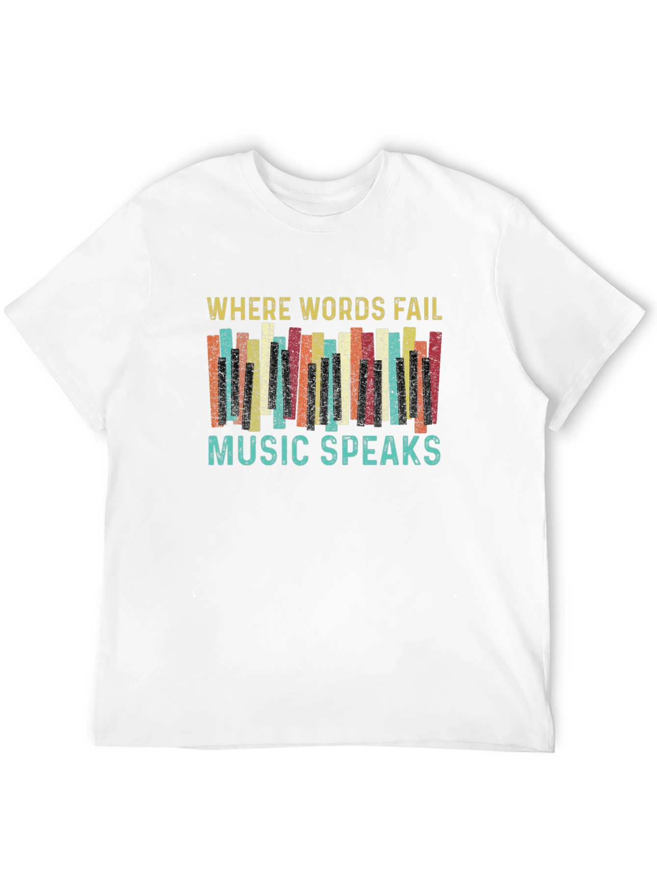 Where Words Fail Music Speaks Graphic T-Shirt