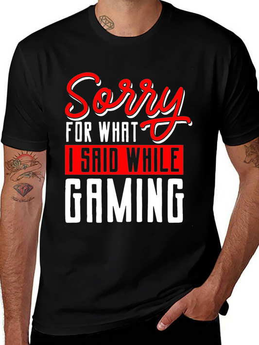 Sorry Gaming T-Shirt