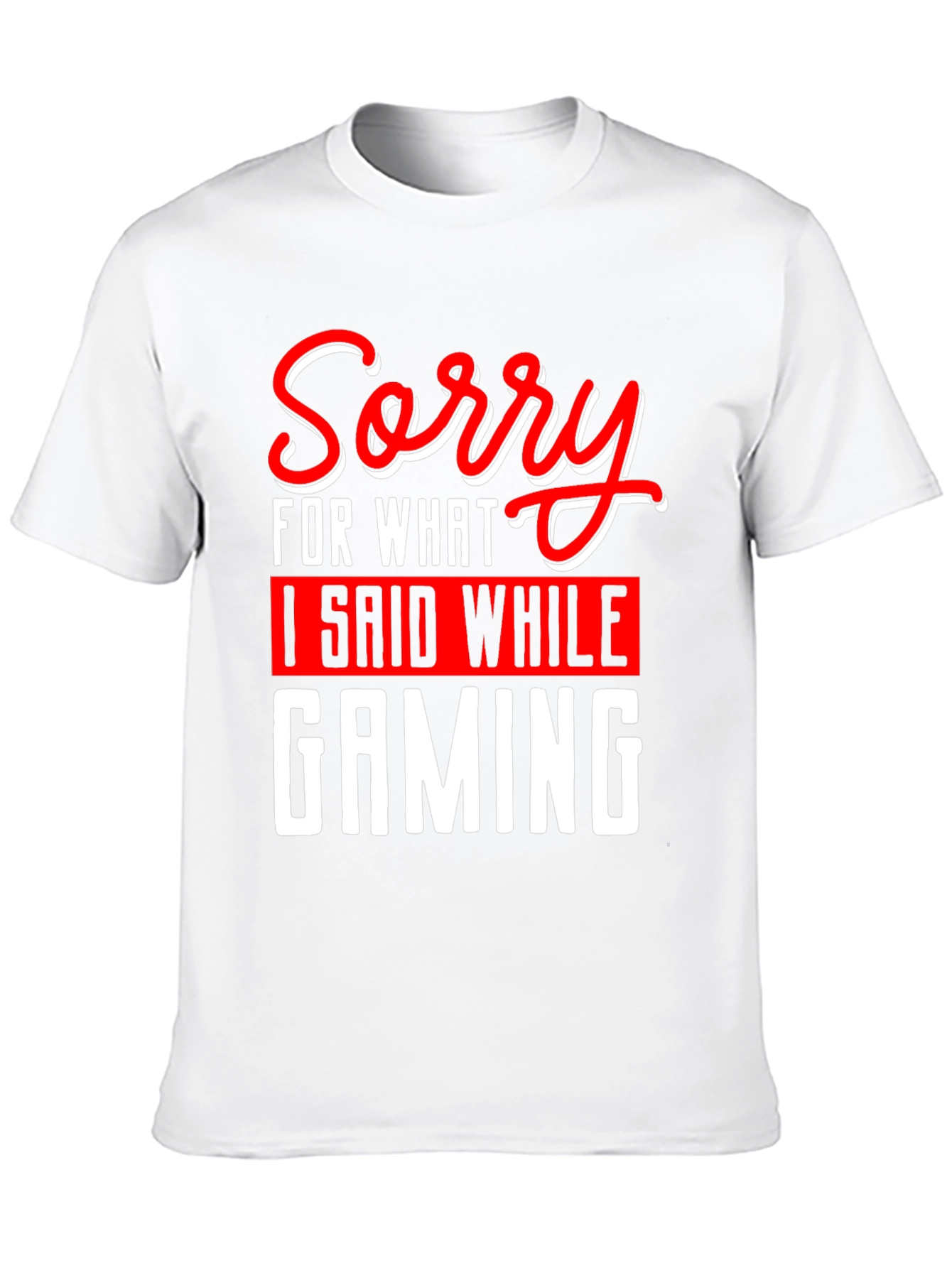 Sorry Gaming T-Shirt