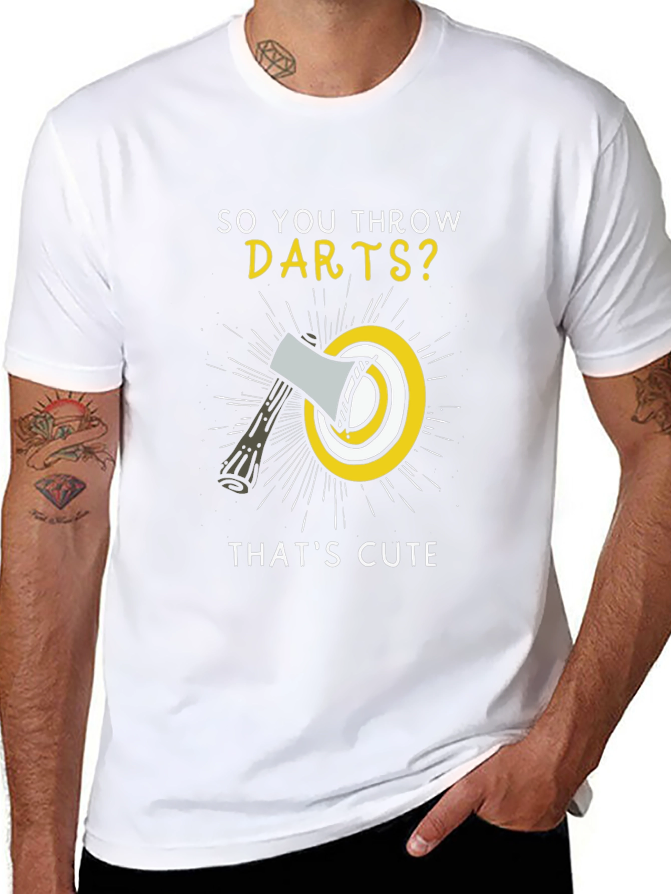 So You Throw Darts? Funny Axe Throwing T-Shirt