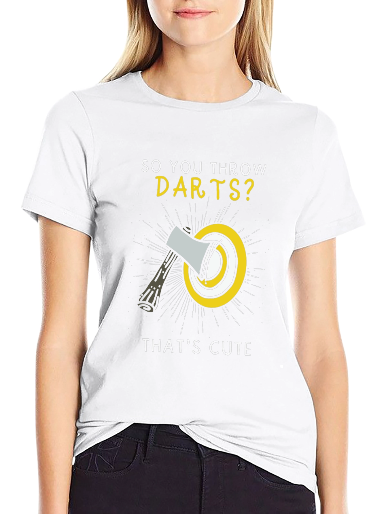 So You Throw Darts? Funny Axe Throwing T-Shirt