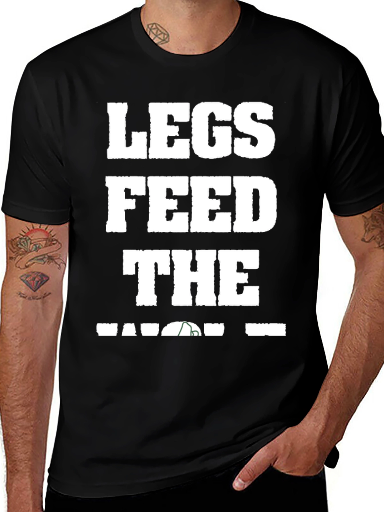 Legs Feed the Wolf T-Shirt