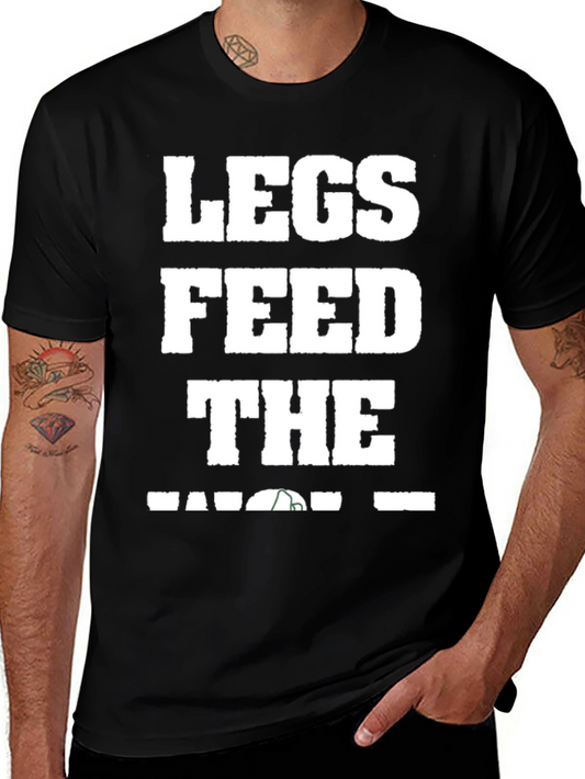 Legs Feed the Wolf T-Shirt