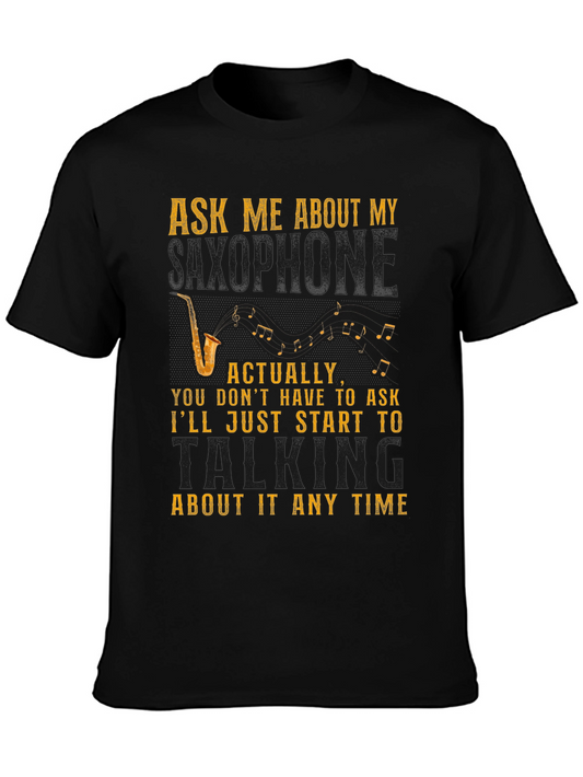 Ask Me About My Saxophone T-Shirt