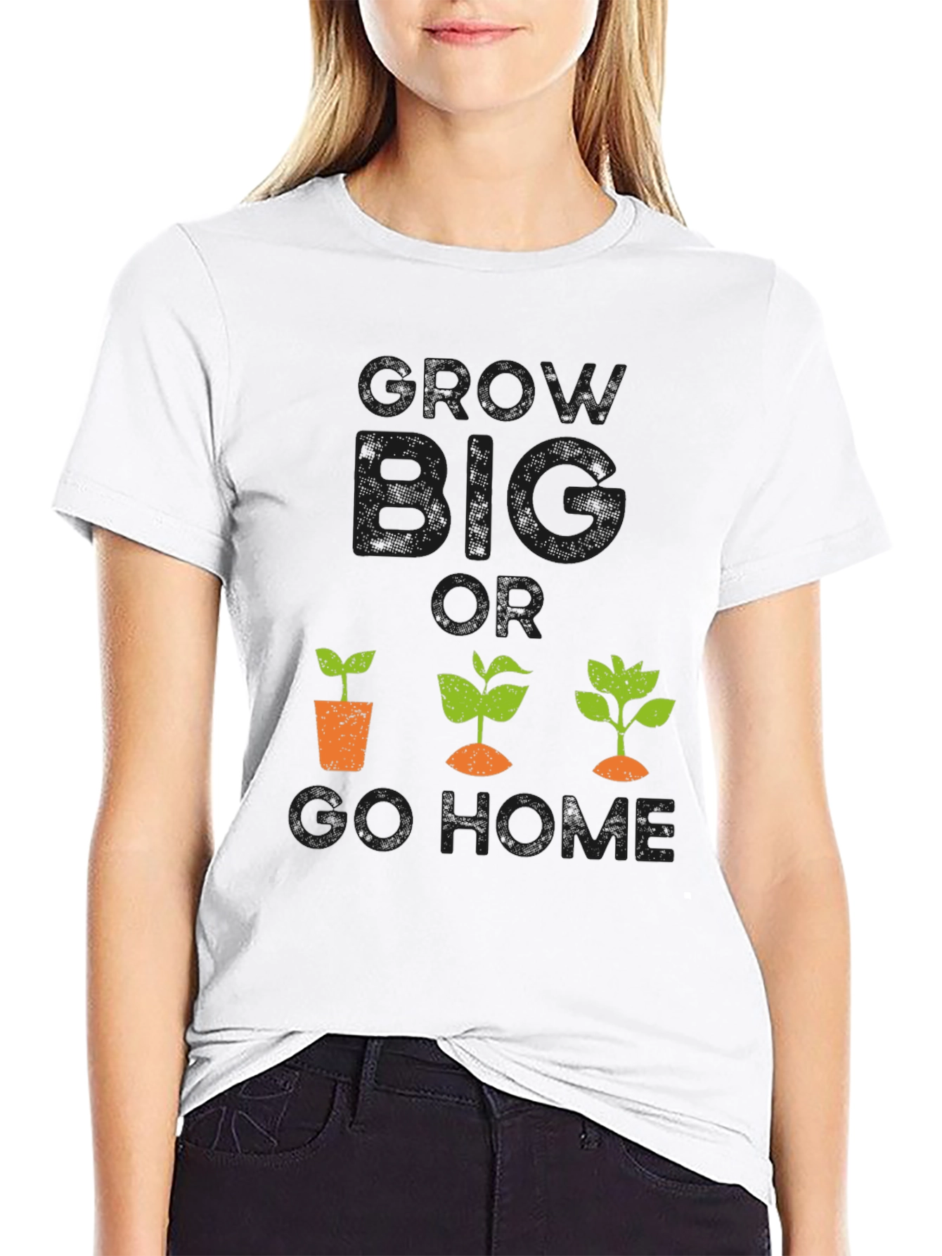Grow Big or Go Home Graphic Tee