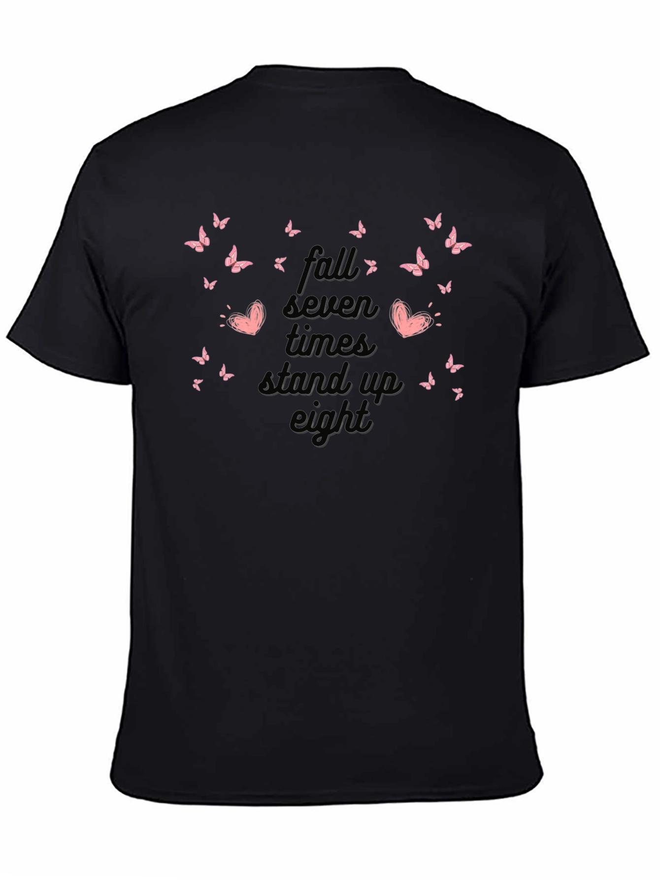 Fall Seven Times Stand Up Eight Butterfly T-Shirt