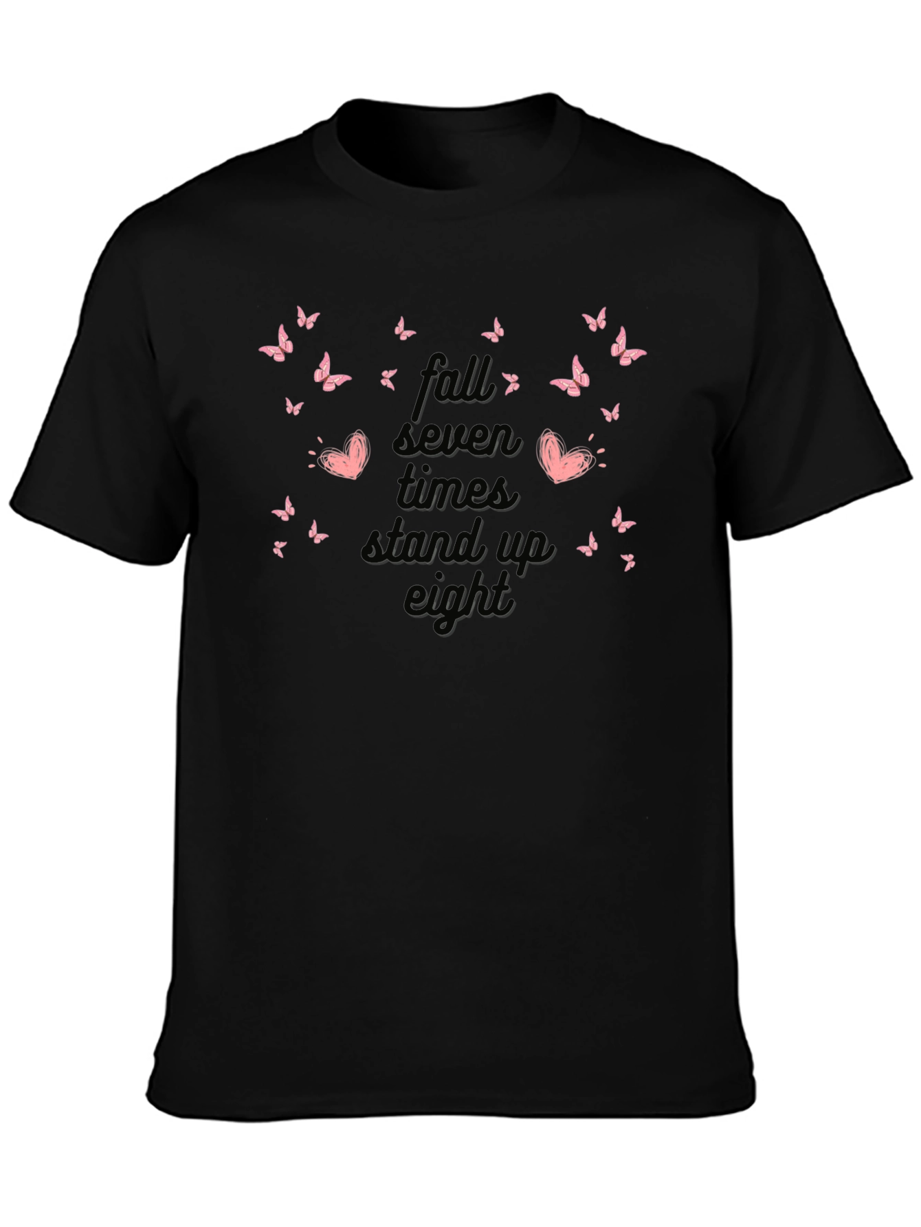 Fall Seven Times Stand Up Eight Butterfly T-Shirt