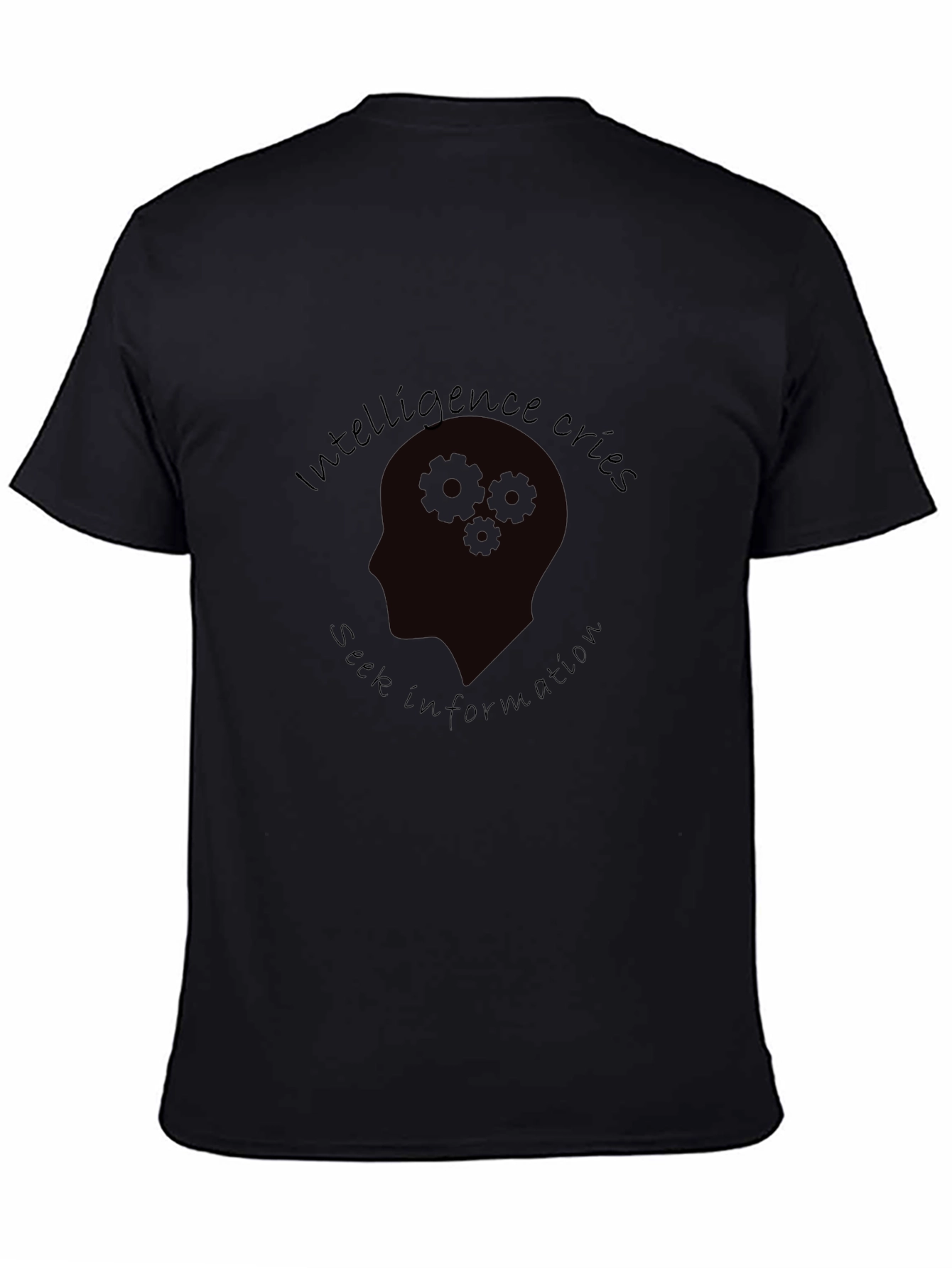 Intelligence Cries Seek Information T-Shirt