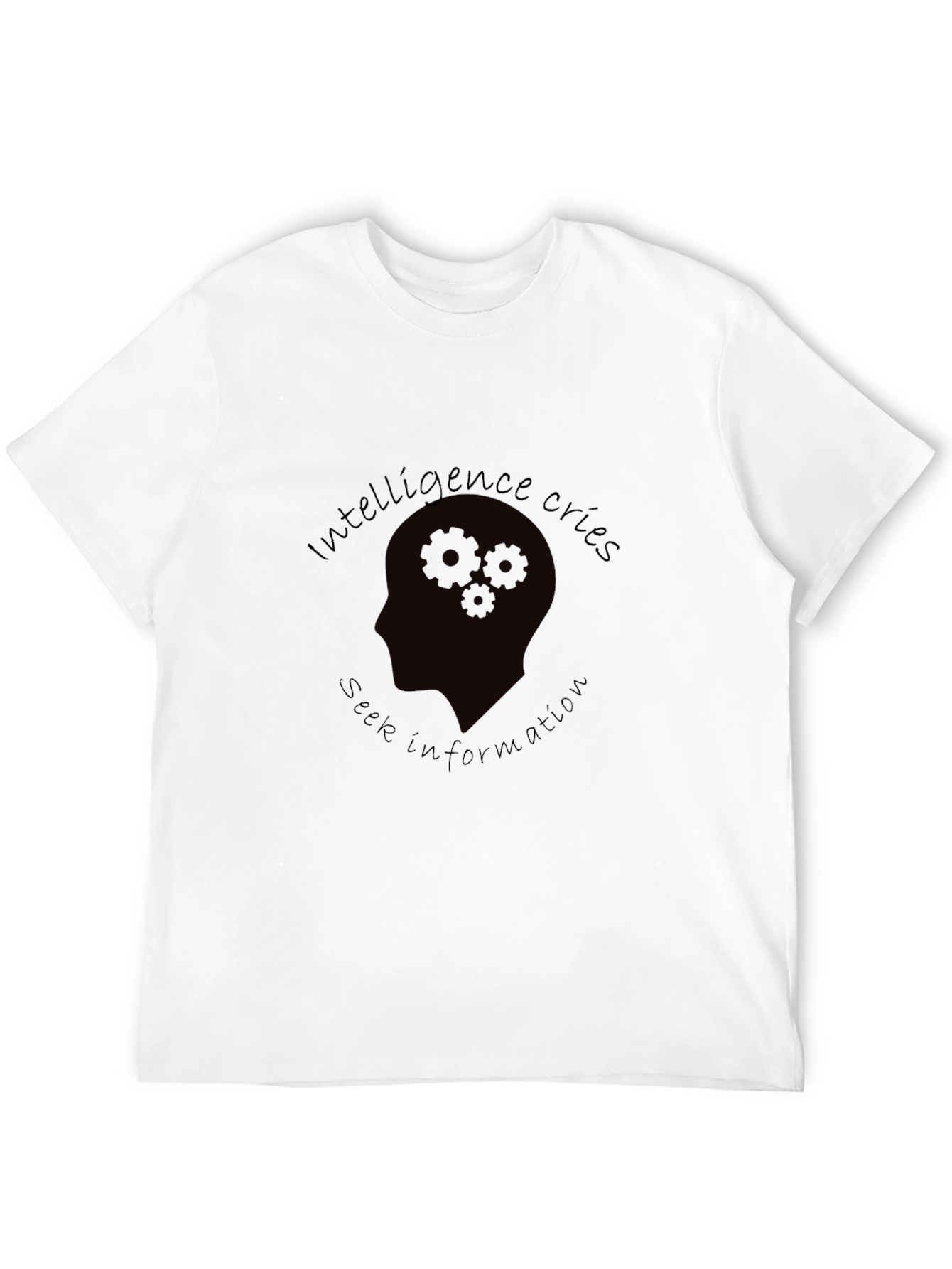 Intelligence Cries Seek Information T-Shirt