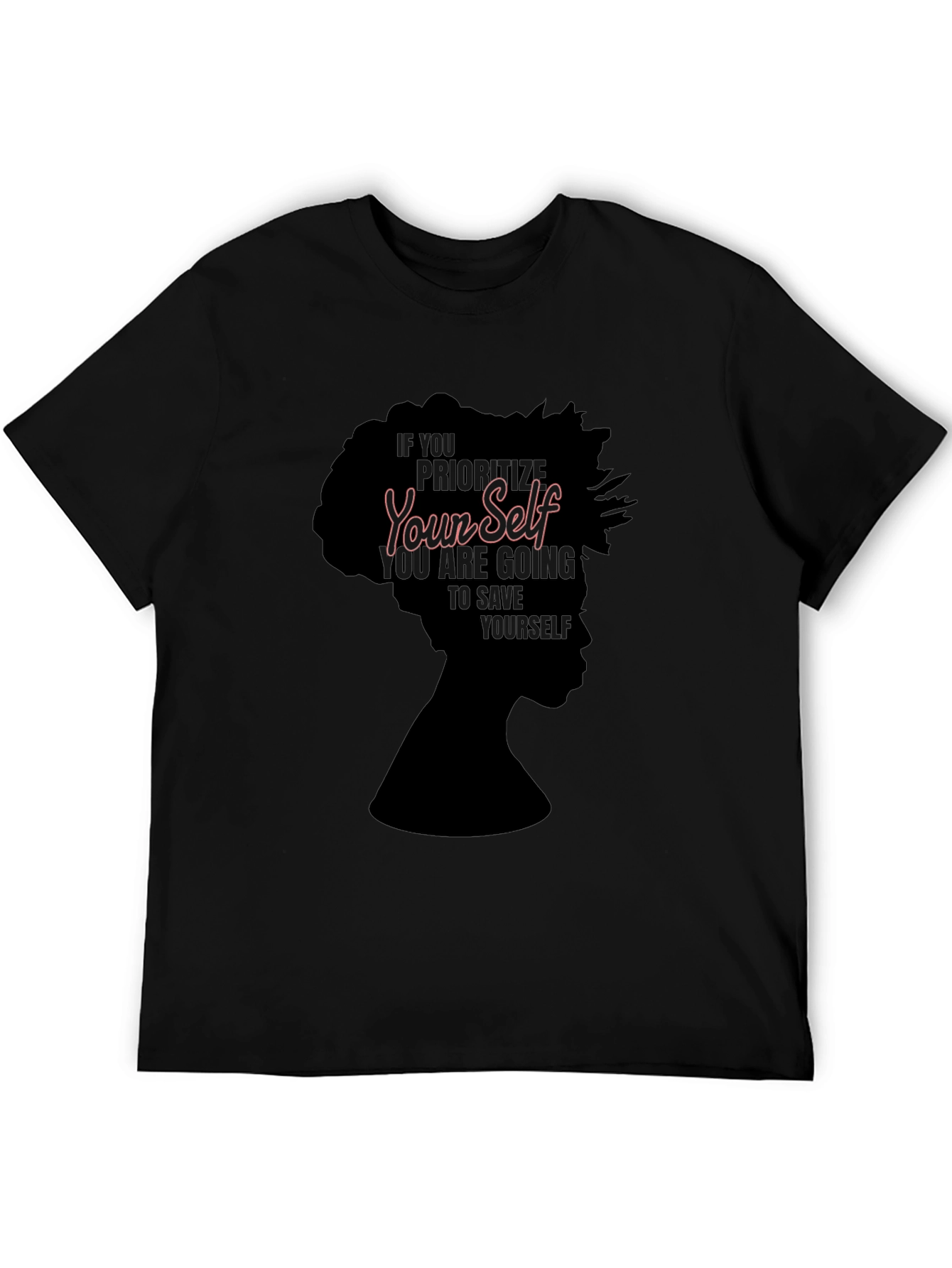 Prioritize Yourself Black Empowerment T-Shirt