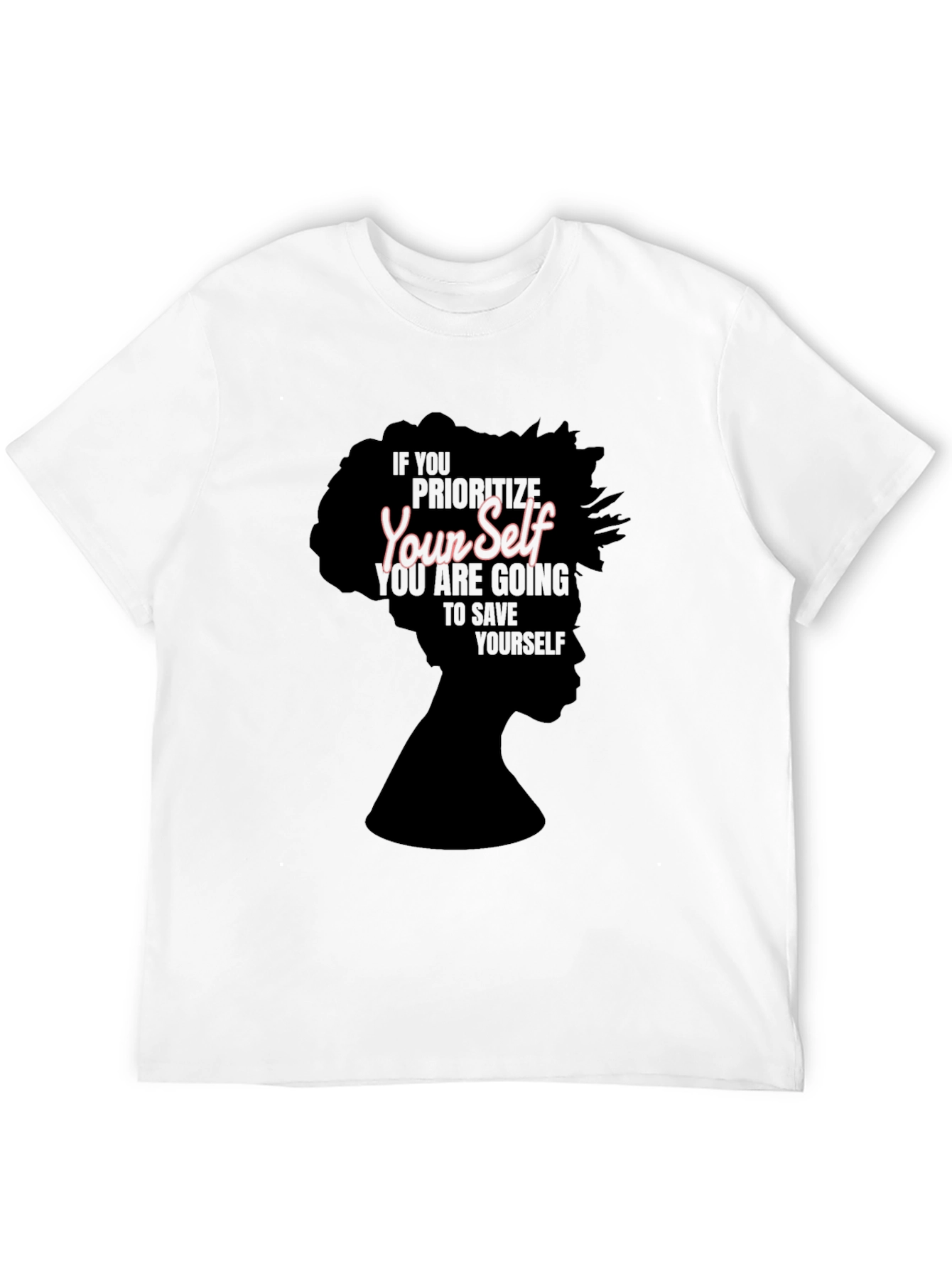 Prioritize Yourself Black Empowerment T-Shirt