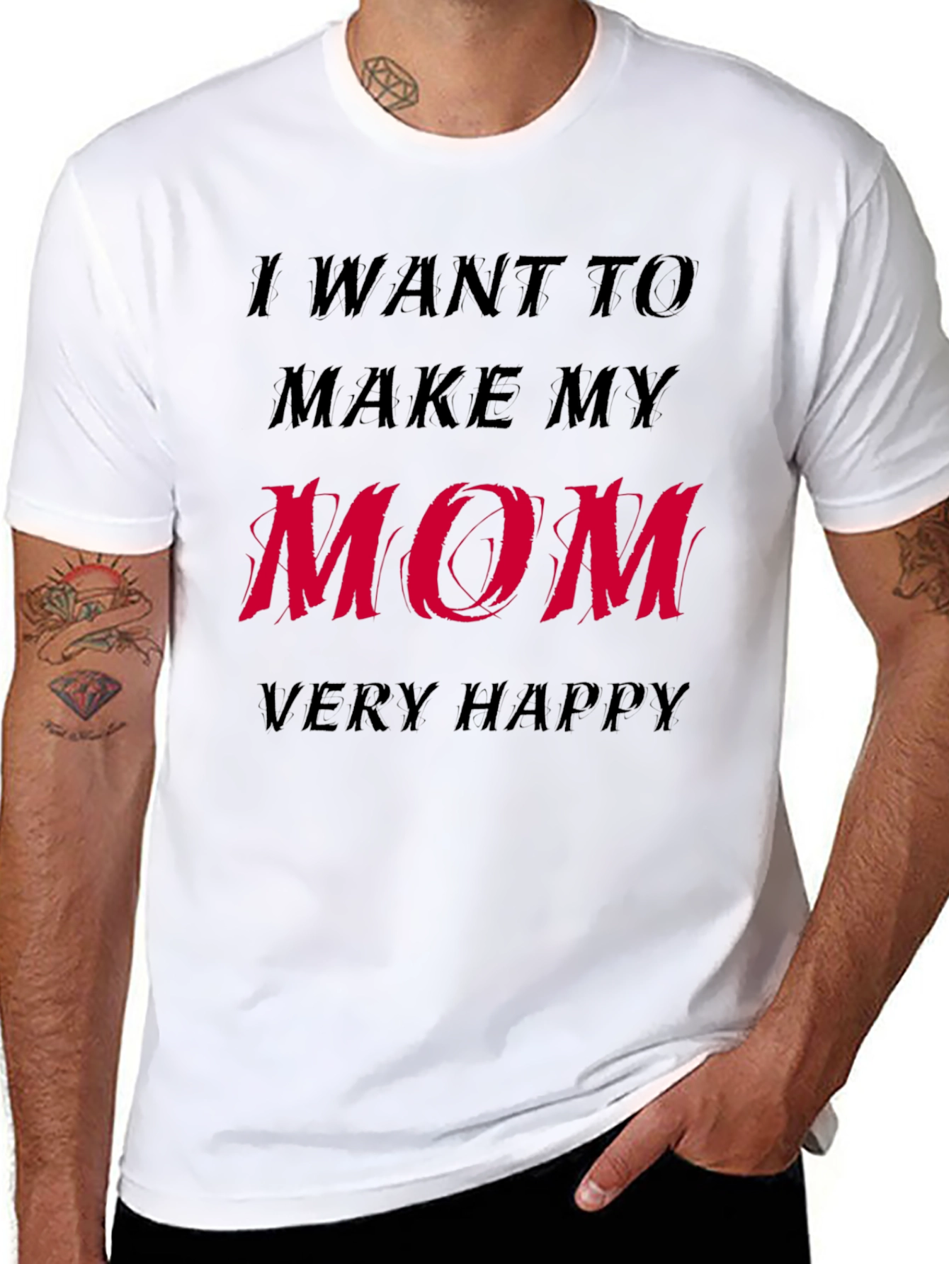 I Want to Make My Mom Very Happy T-Shirt