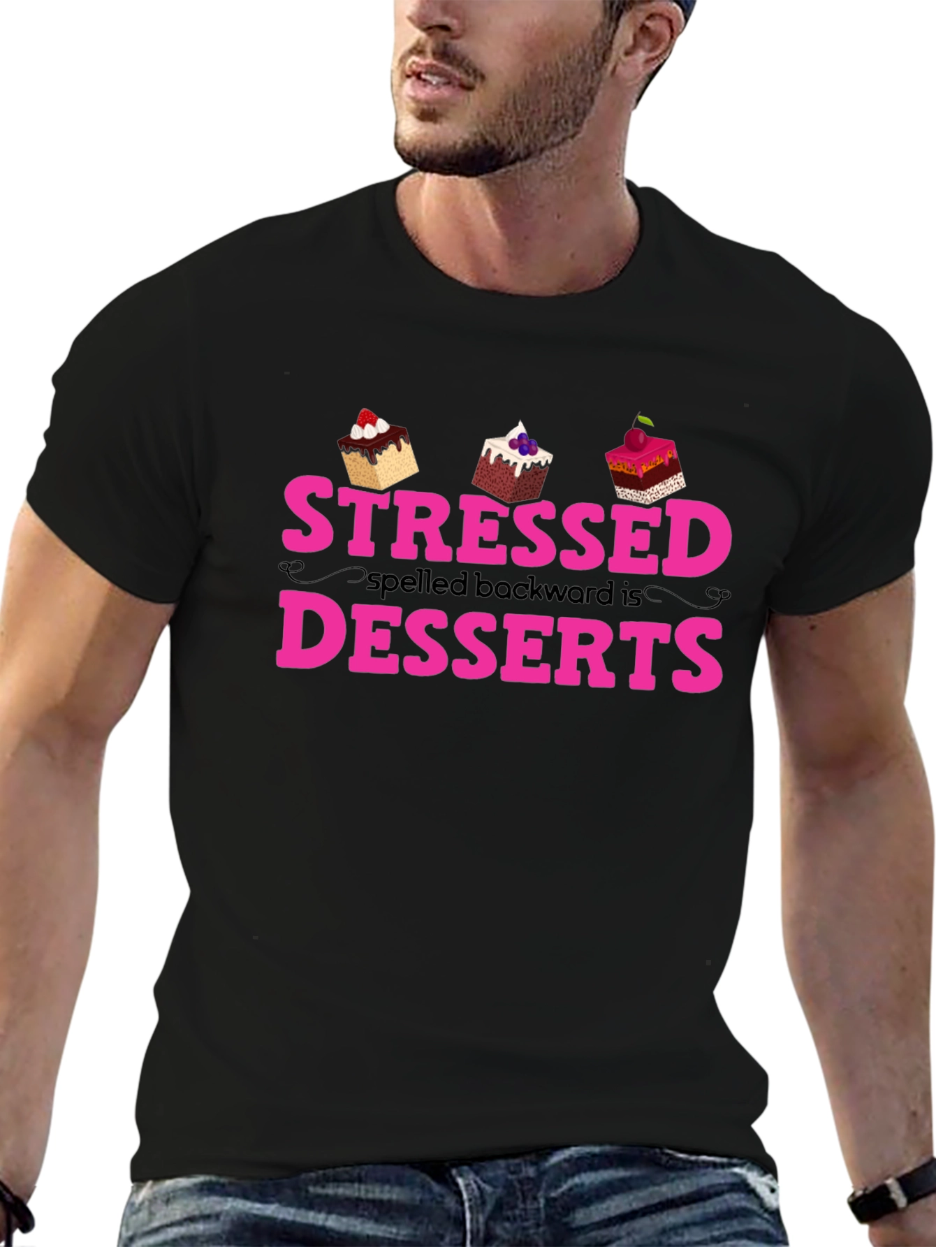 Stressed Spelled Backwards is Desserts T-Shirt