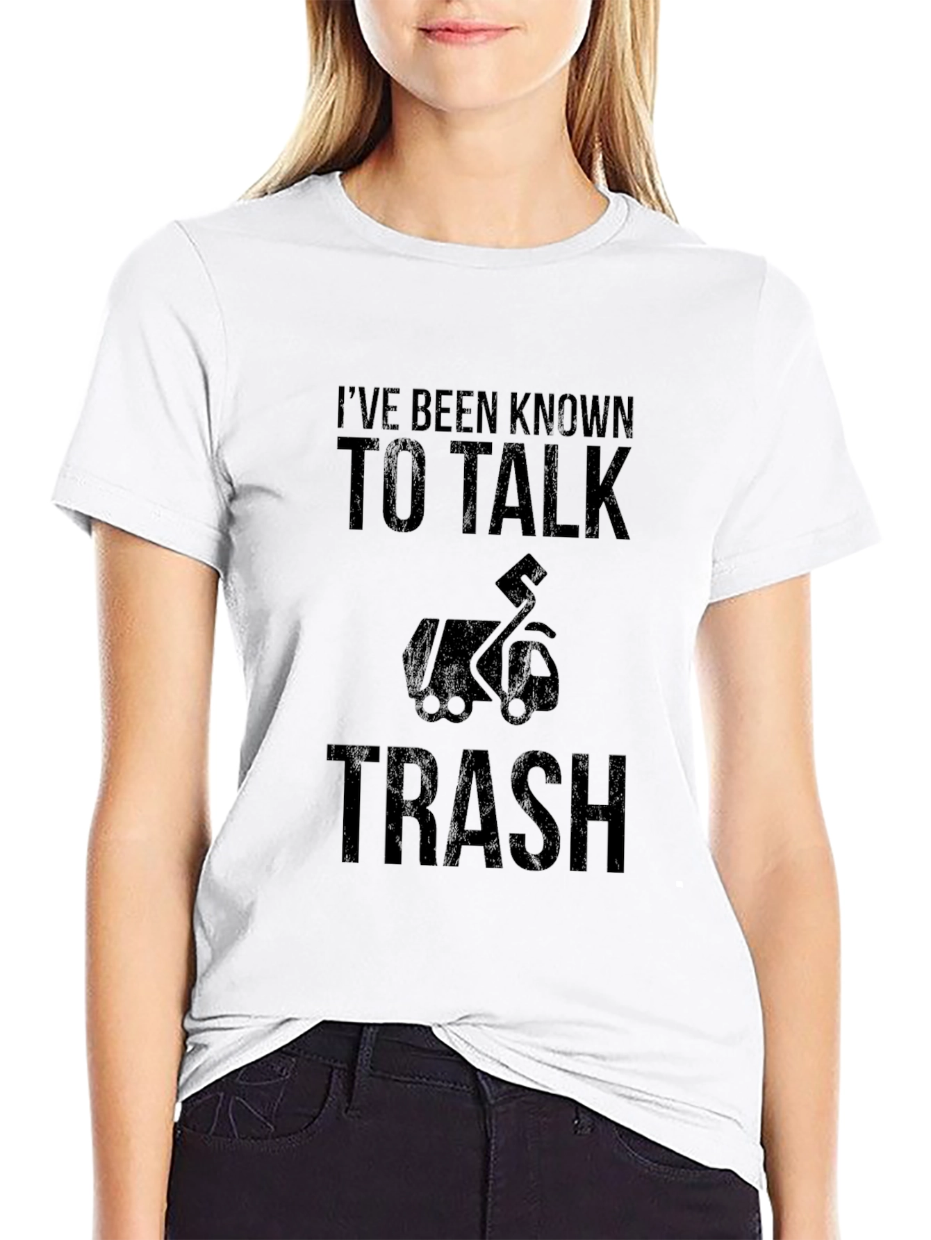 Ive Been Known To Talk Trash Graphic T-Shirt