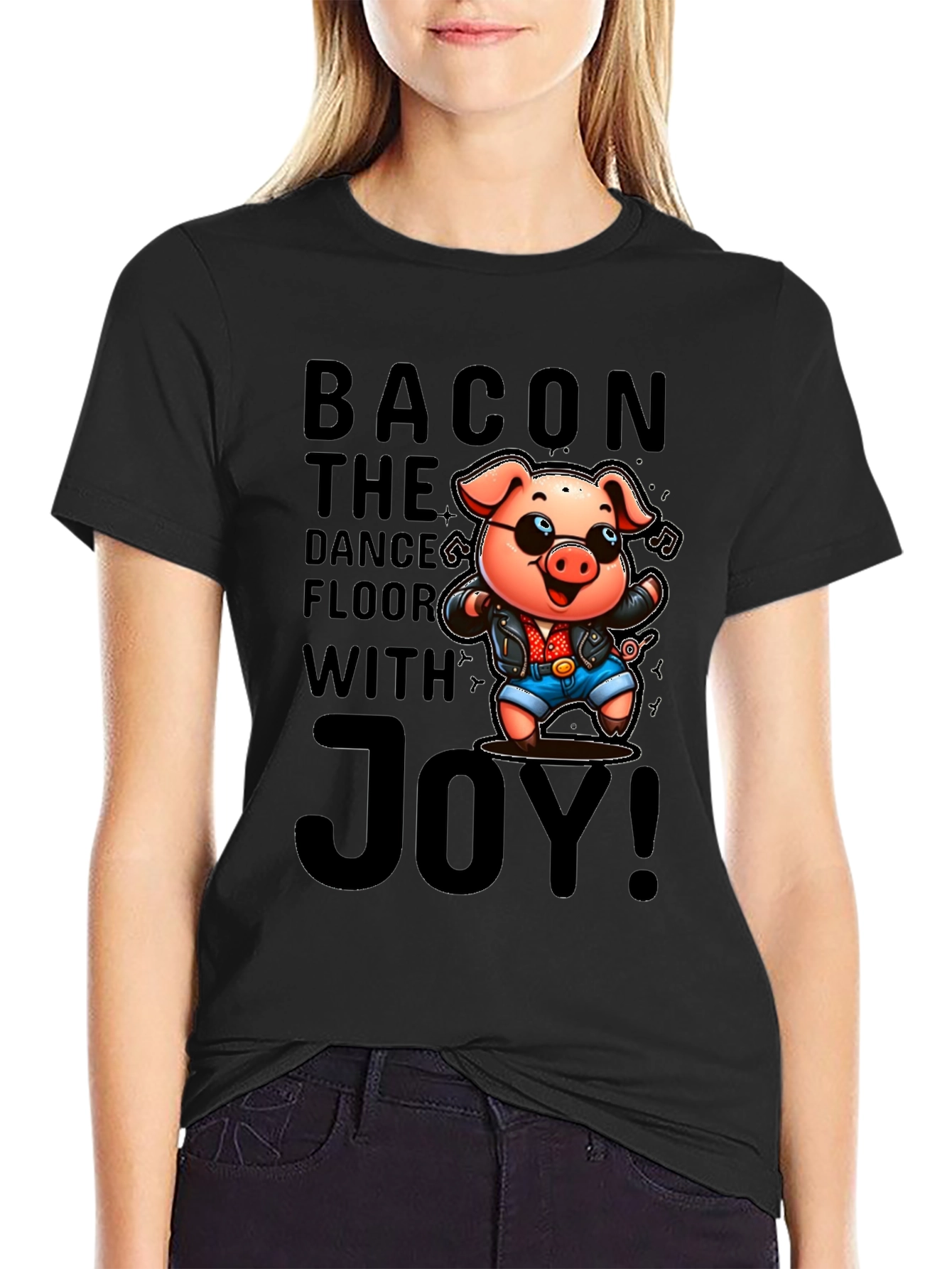 Bacon The Dance Floor With Joy T-Shirt