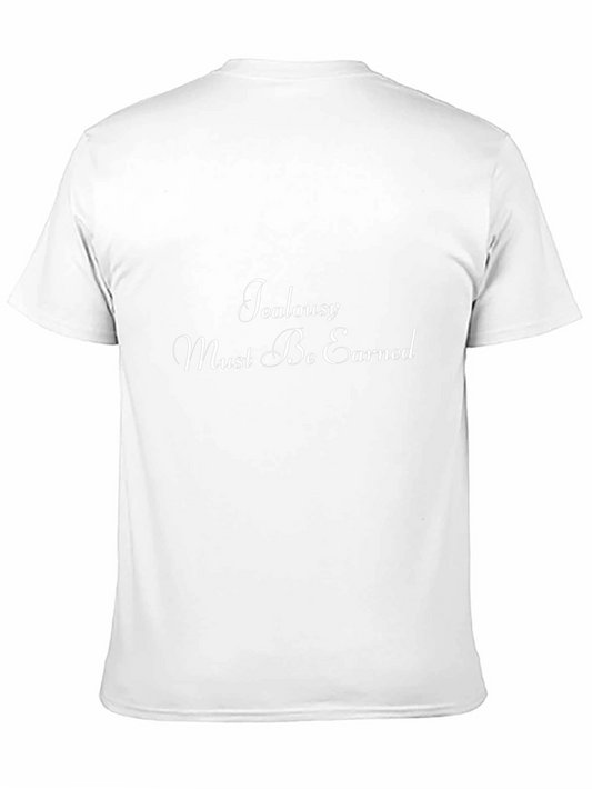 Jealousy Must Be Earned Graphic Tee
