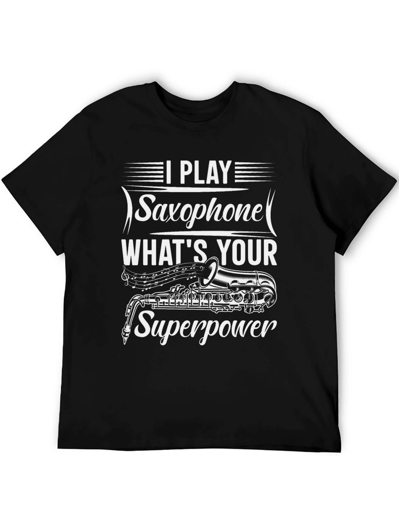 Saxophone Superpower T-Shirt - Musicians Novelty Tee
