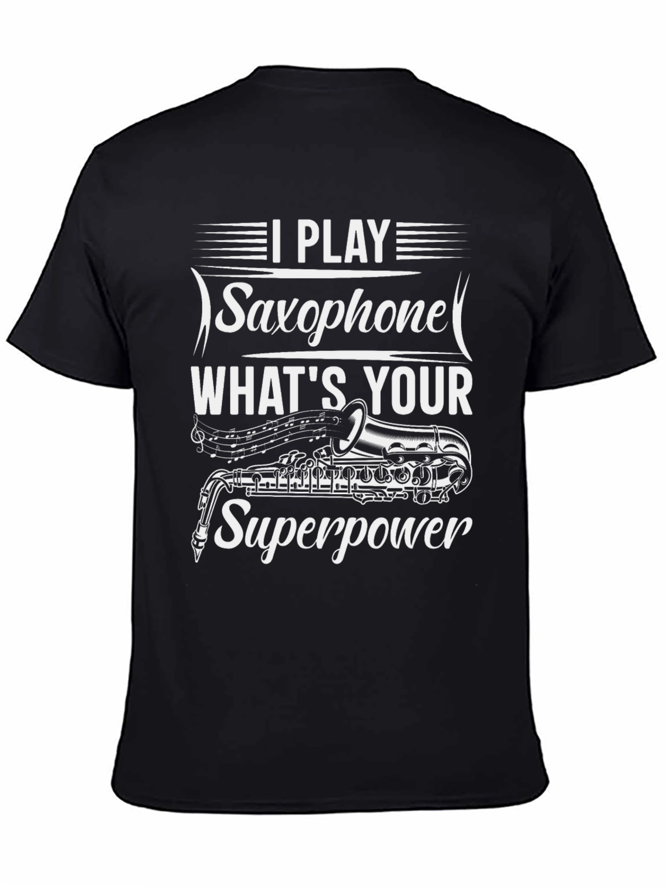 Saxophone Superpower T-Shirt - Musicians Novelty Tee