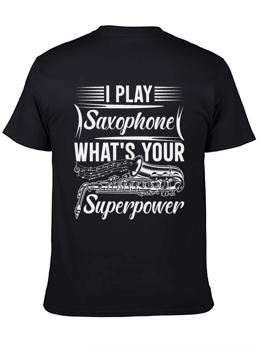 Saxophone Superpower T-Shirt - Musicians Novelty Tee