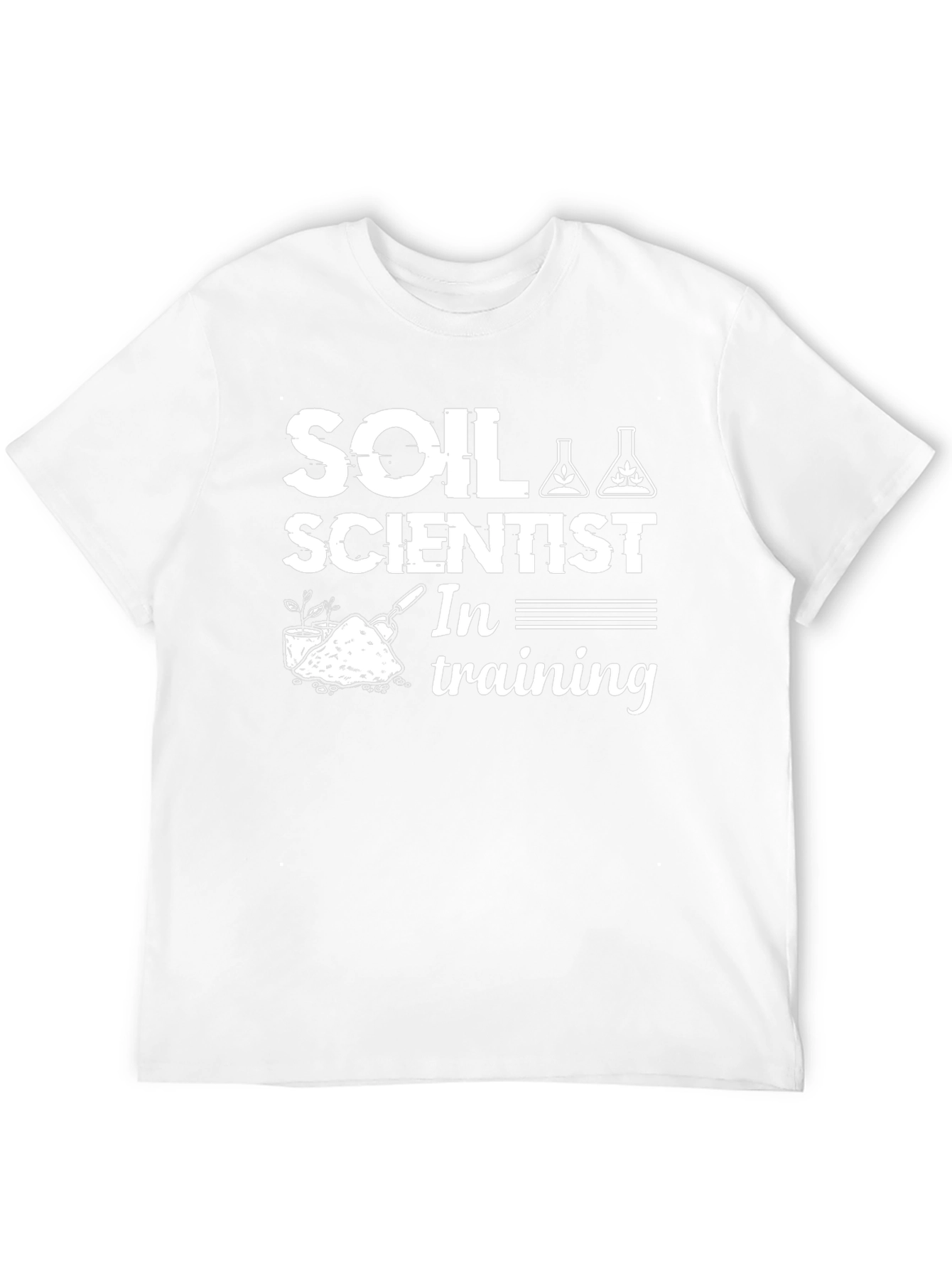Soil Scientist In Training Tee