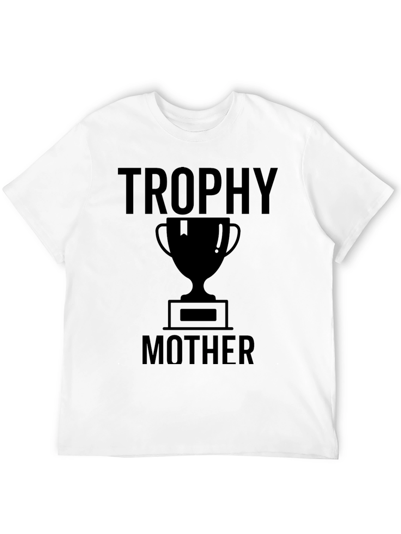 Trophy Mother Graphic Tee - Black Humor T-Shirt