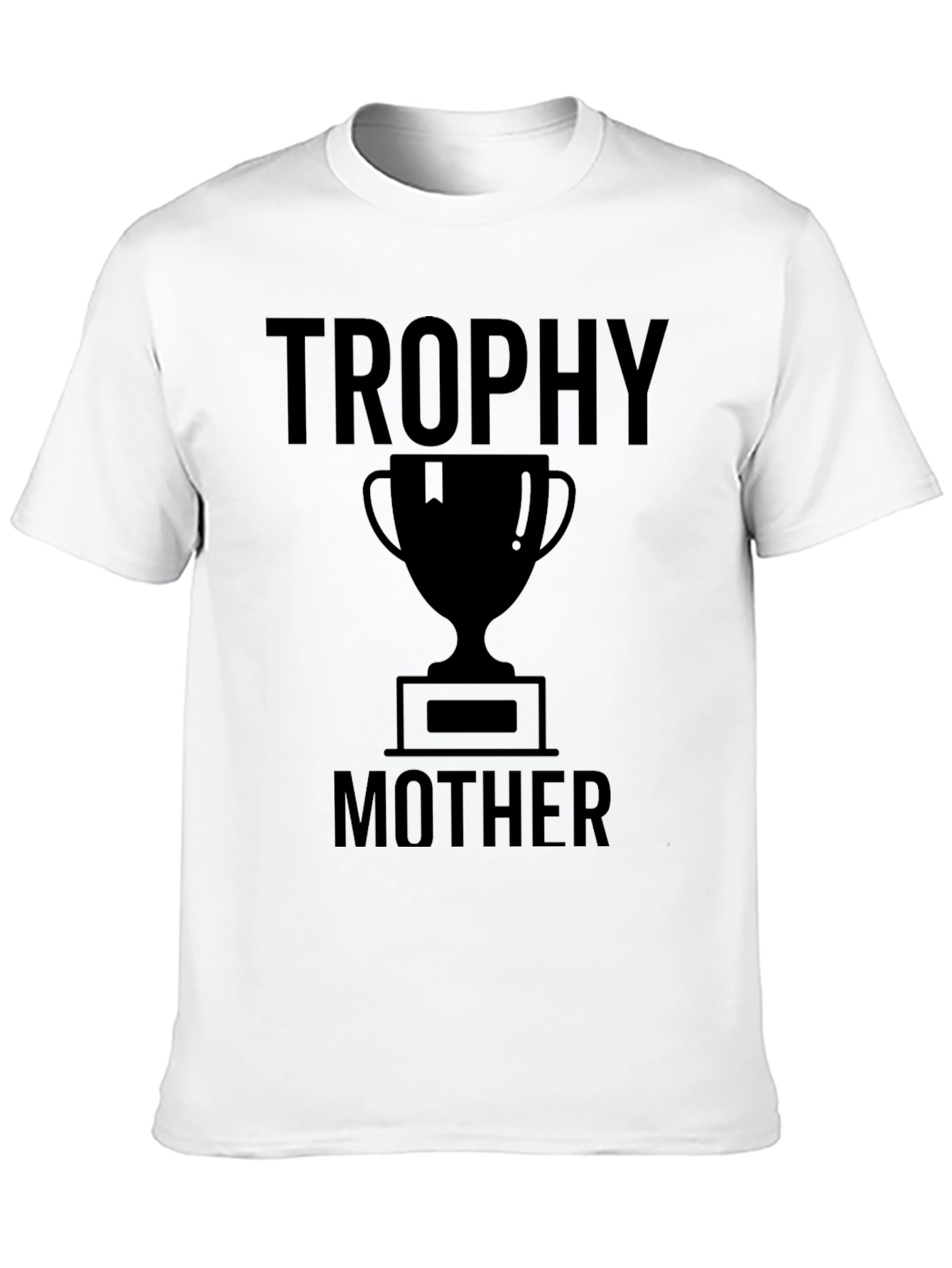 Trophy Mother Graphic Tee - Black Humor T-Shirt