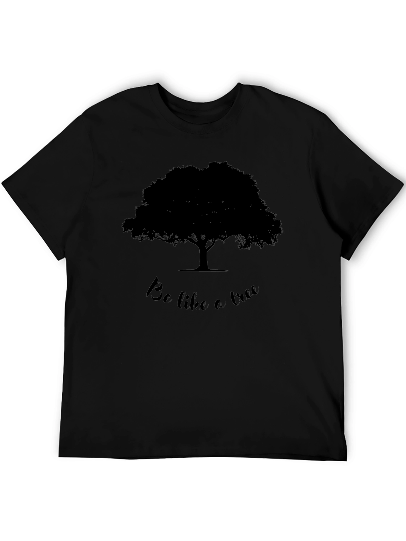 Be Like A Tree Black T-Shirt