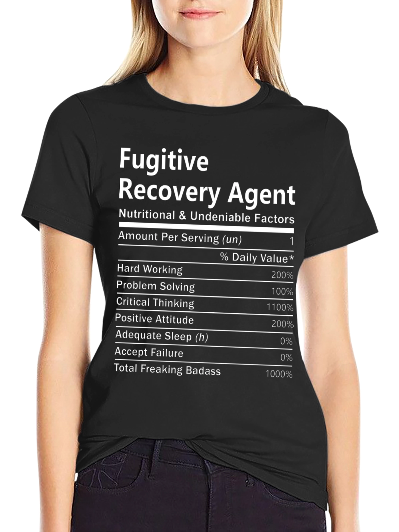 Fugitive Recovery Agent Nutritional Facts T-Shirt