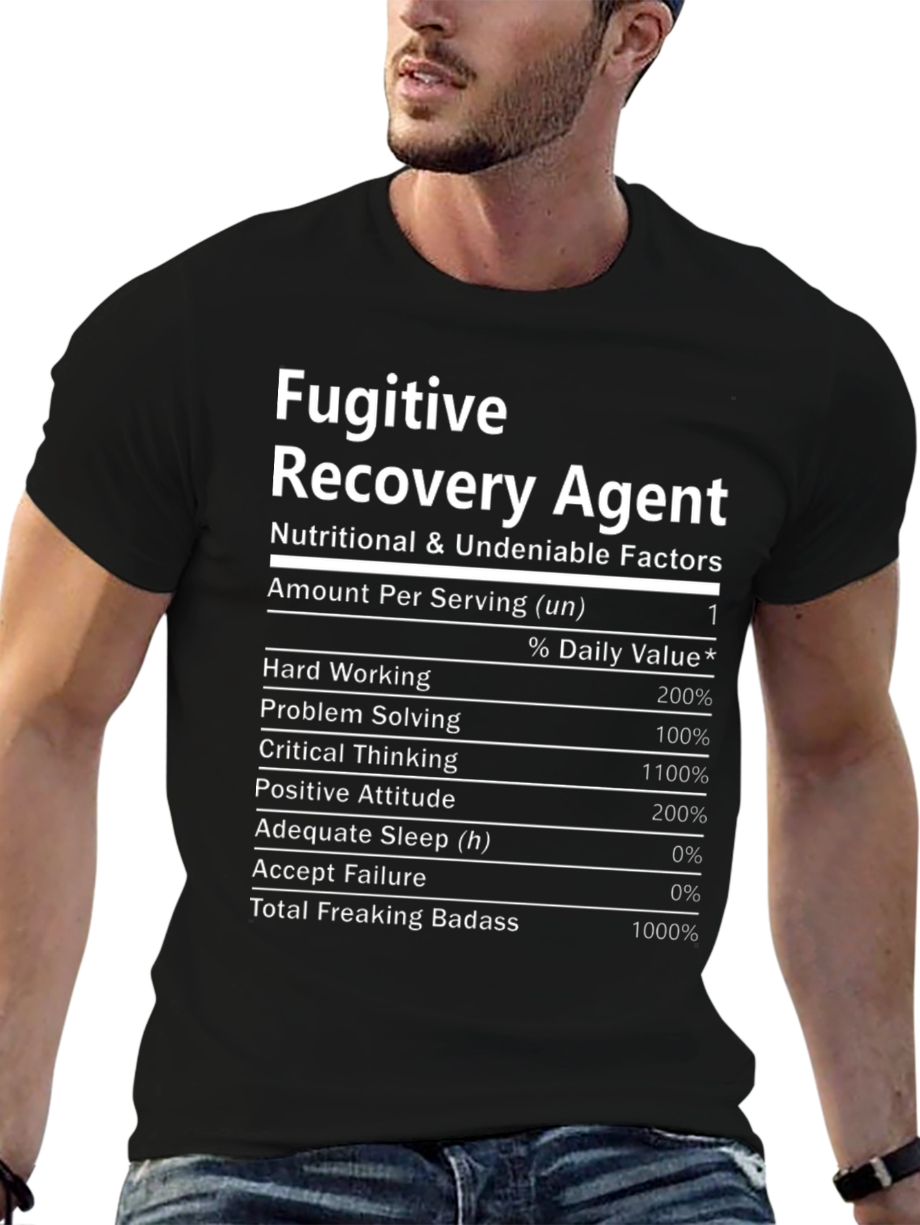 Fugitive Recovery Agent Nutritional Facts T-Shirt
