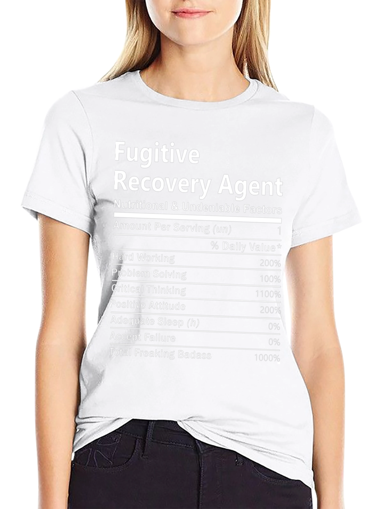 Fugitive Recovery Agent Nutritional Facts T-Shirt